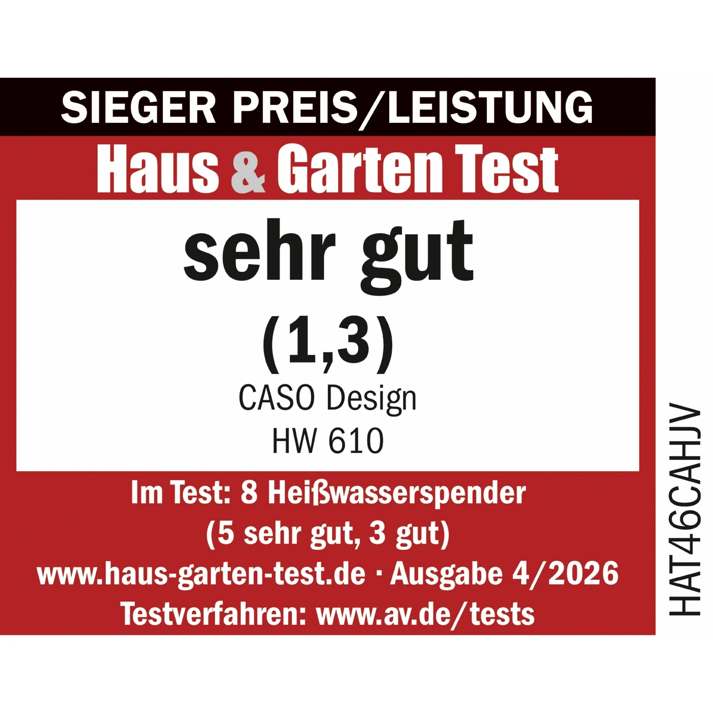 Siegel für Haus & Garten Test: Sehr gut (1,3) mit CASO Design HW 610