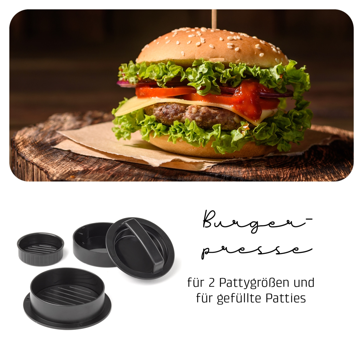 Burger mit Burgerpresse, Text: für 2 Pattygrößen und für gefüllte Patties