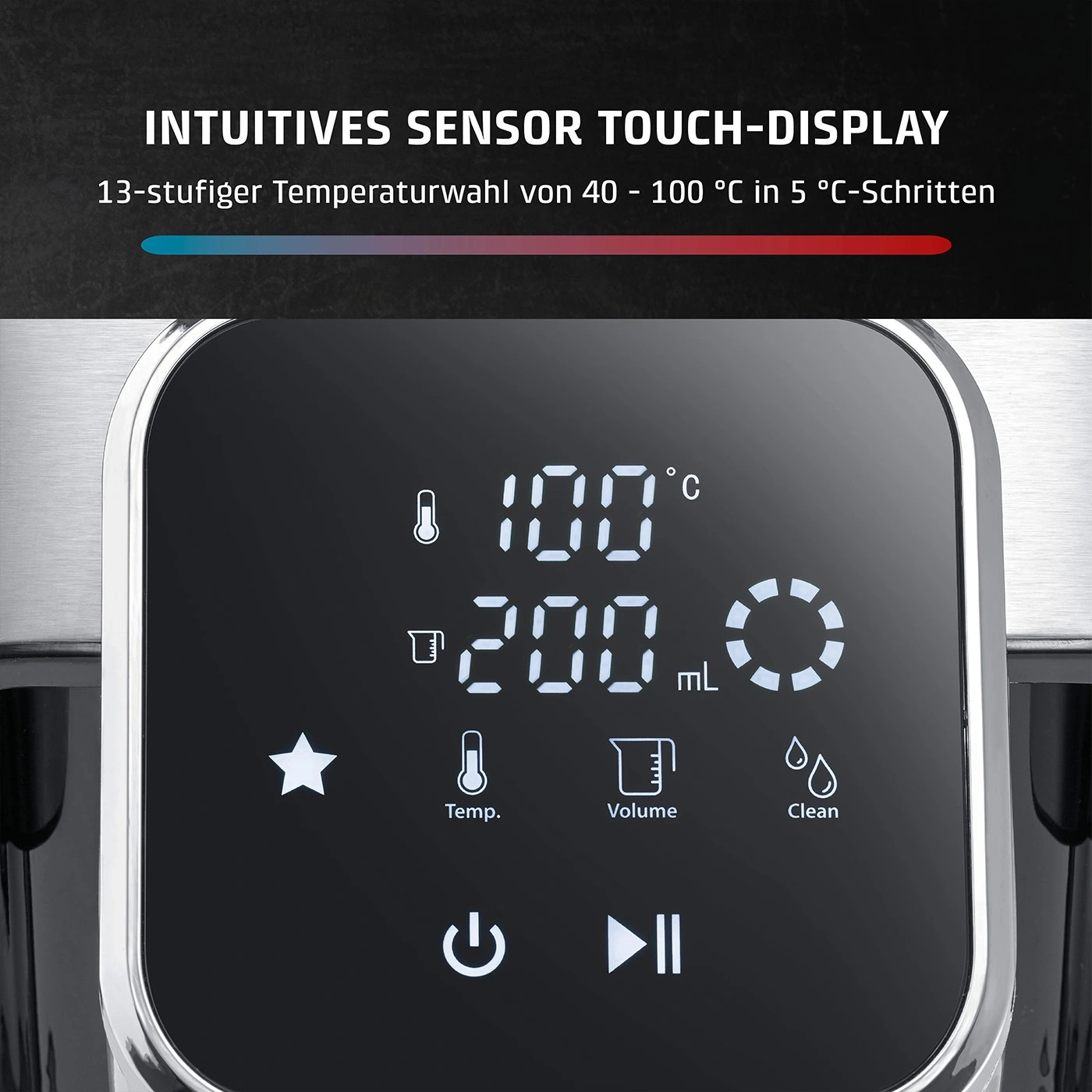 Touch-Display mit Temperaturwahl und Funktionen wie Temperatur, Volumen und Reinigung.