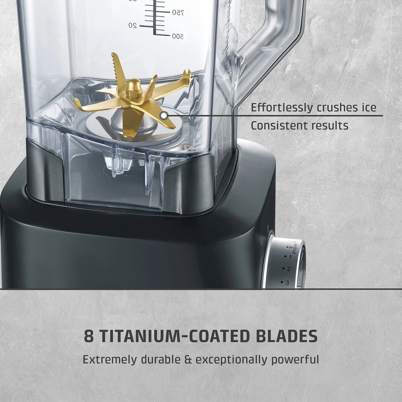 A blender with 8 titanium-coated blades that crushes ice effortlessly.