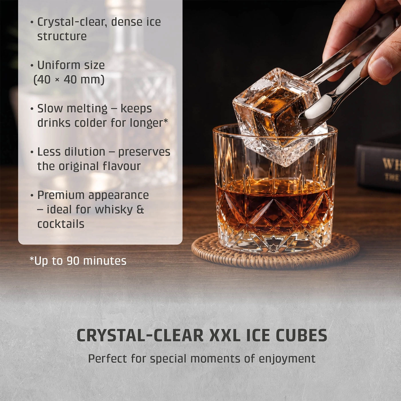 Crystal clear ice cubes for whiskey and cocktails. Melt slowly, keep drinks cold longer, and reduce dilution.