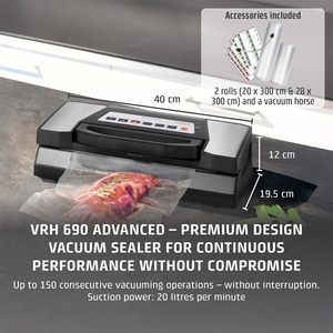 Vacuum sealer VRH 690, accessories, 40cm, 12cm, 19.5cm, 2 rolls, no compromises, 20 l/min, up to 150 vacuuming processes