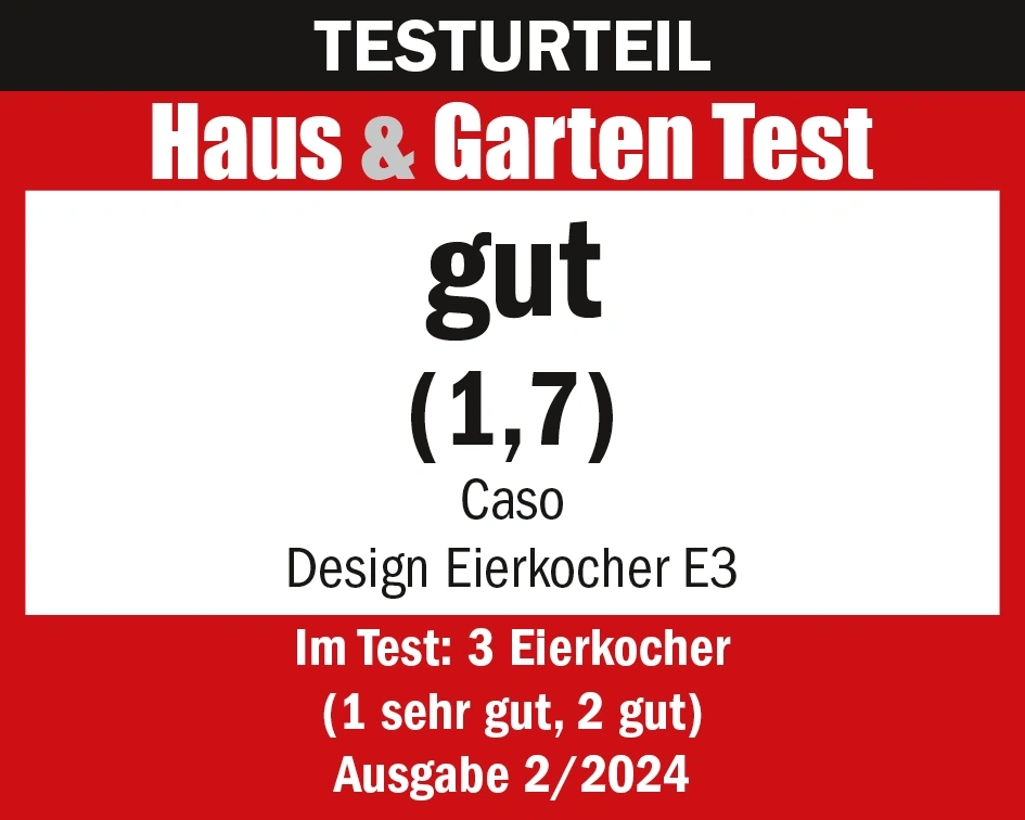 Testurteil Haus & Garten Test gut (1,7) Caso Design Eierkocher E3 Ausgabe 2/2024