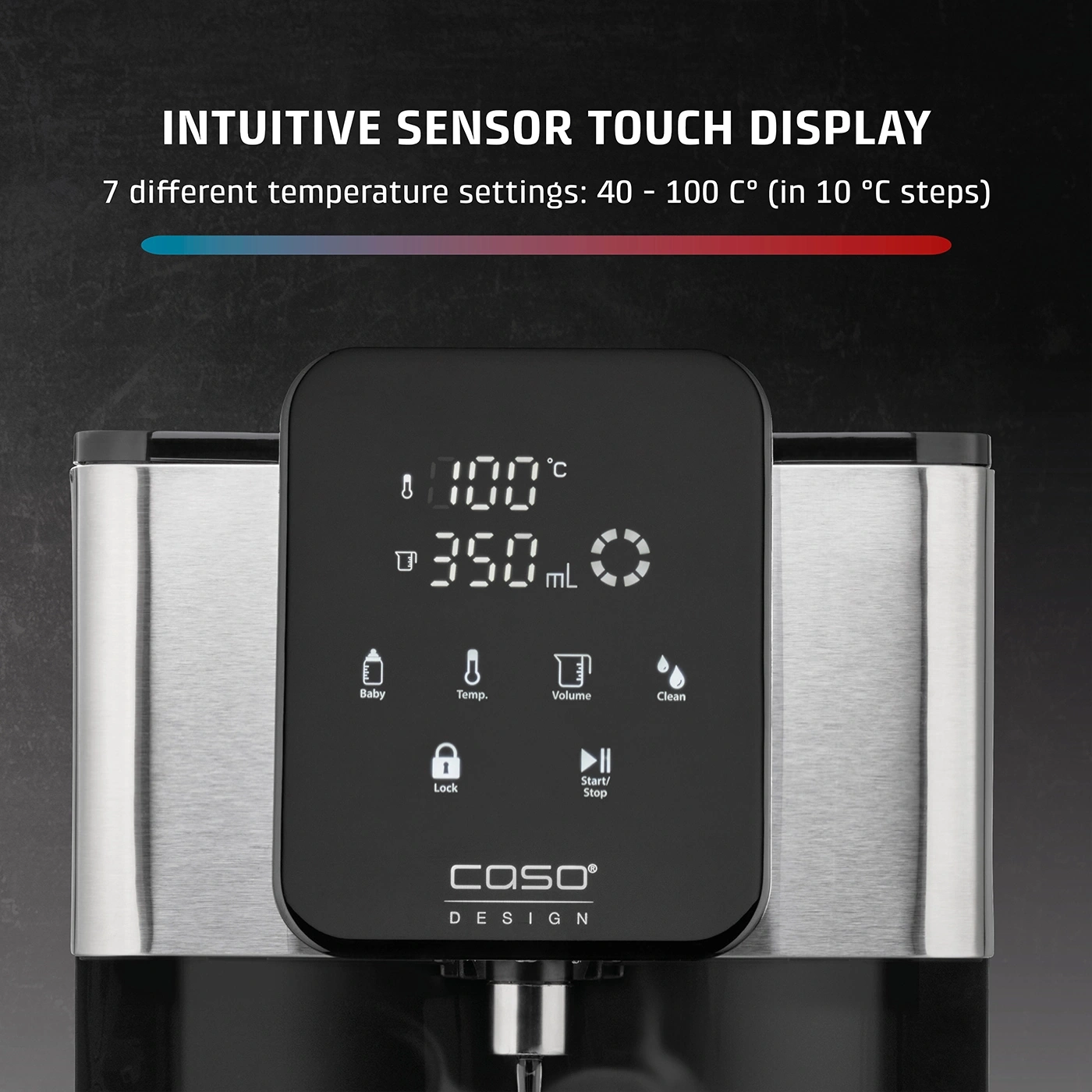 Touch display with temperature settings and functions like baby, clean, start/stop.