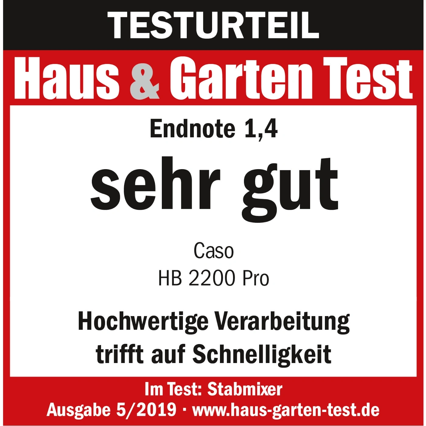 Testurteil Haus & Garten Test, Endnote 1,4, sehr gut, Caso HB 2200 Pro, Stabmixer