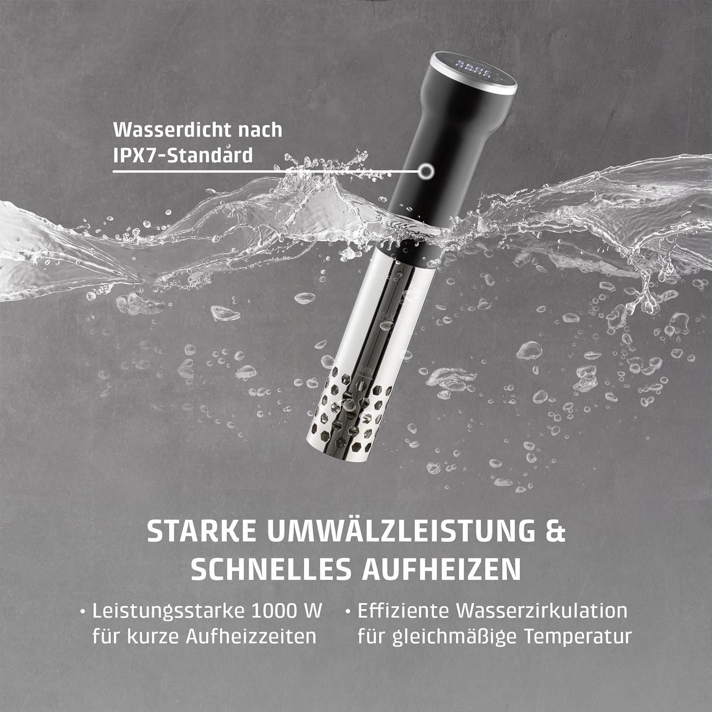Ein Sous-Vide-Garer mit starker Umwälzleistung und schnellem Aufheizen, wasserdicht nach IPX7-Standard.