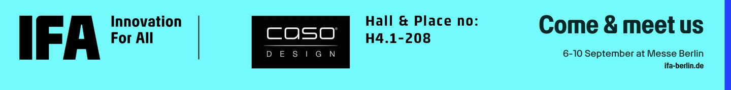 IFA-Veranstaltung: Innovation für alle, Treffen Sie uns in Halle H4.1-208 vom 6. bis 10. September.