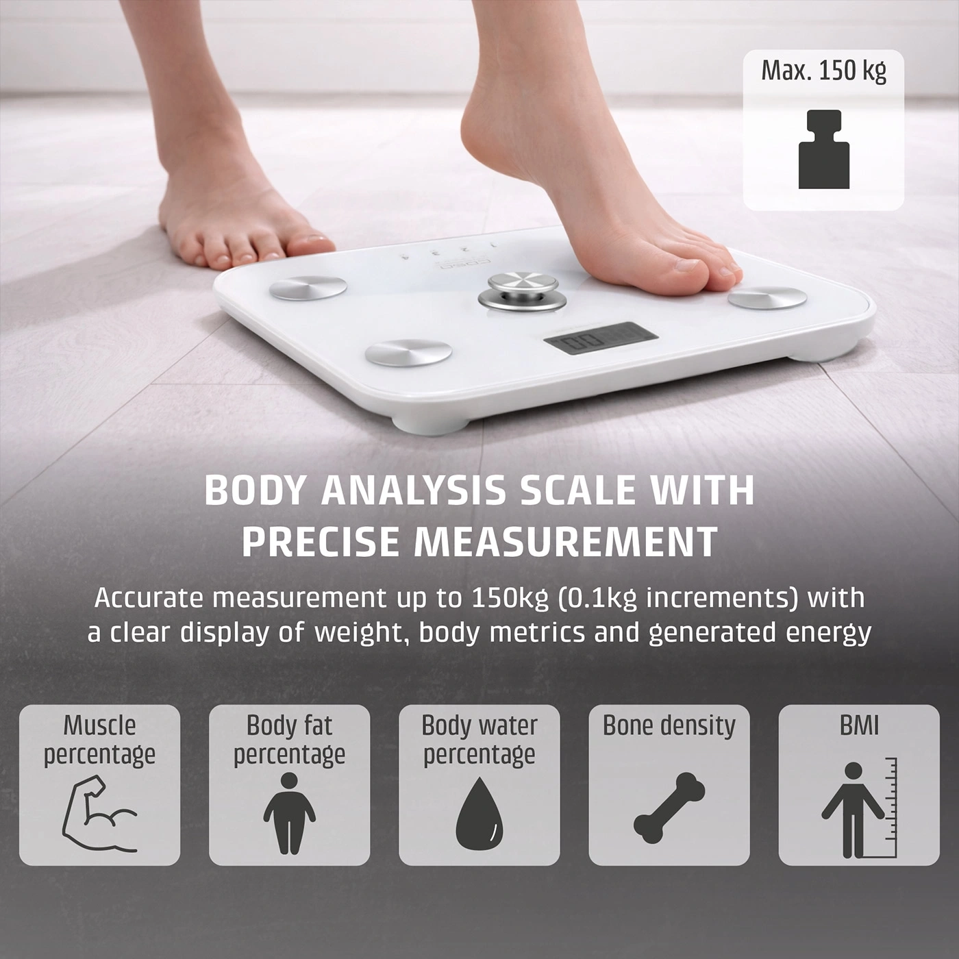 Body analysis scale with precise measurement of muscle mass, body fat, body water, bone density and BMI up to 150 kg