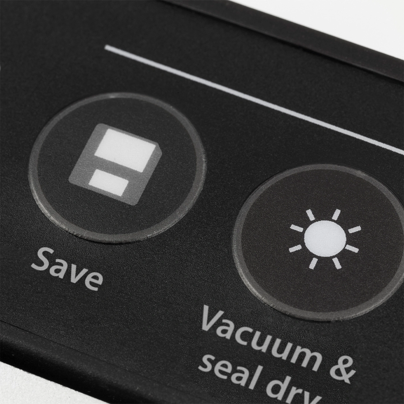 Black control panel with two buttons: Save and Vacuum & seal dry.