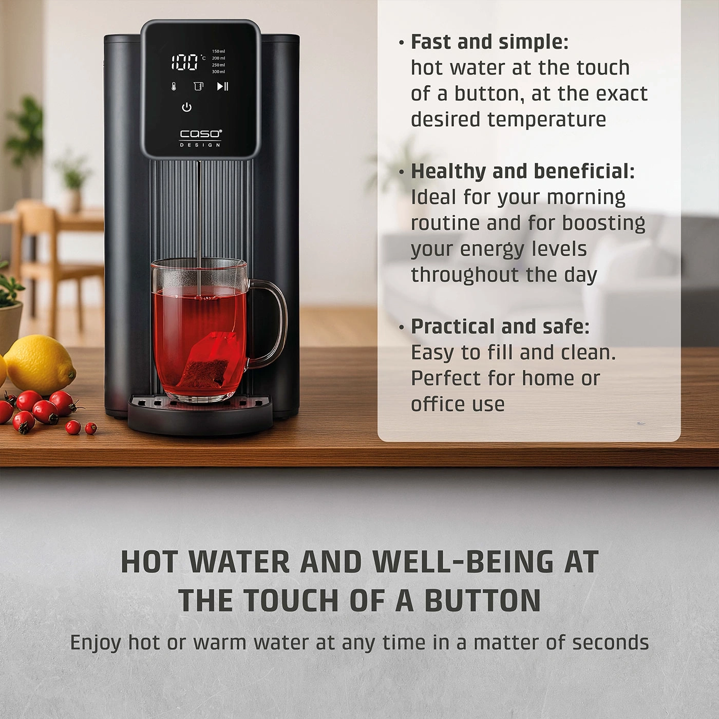 Hot water dispenser with text: Hot water at the touch of a button, ideal for office and home.