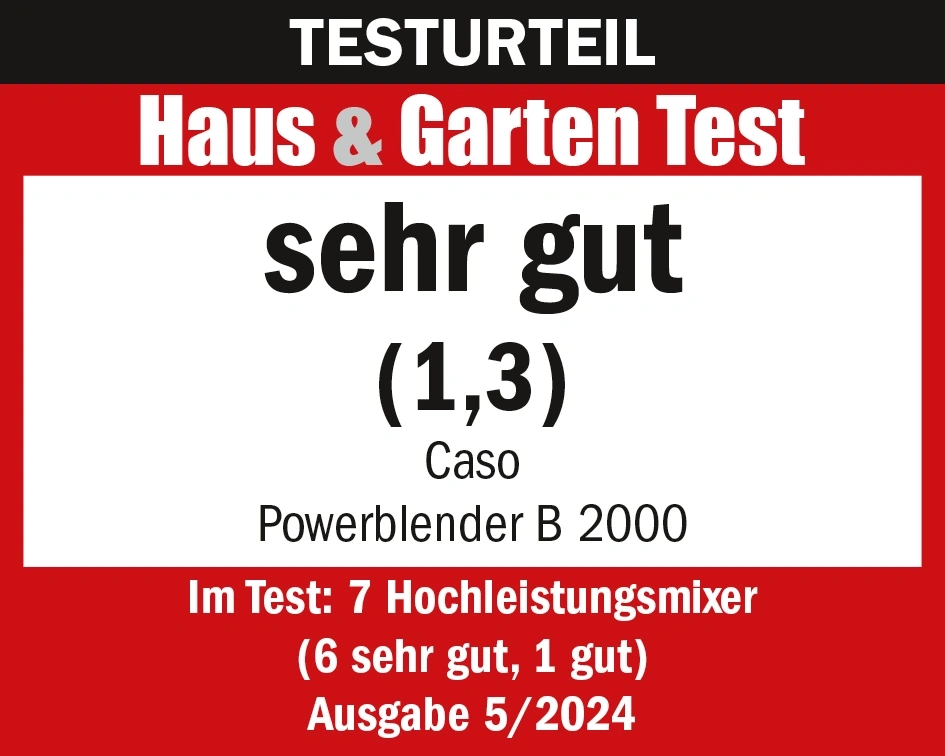 Test result Haus & Garten Test: very good (1.3) for Caso Powerblender B 2000, issue 5/2024.
