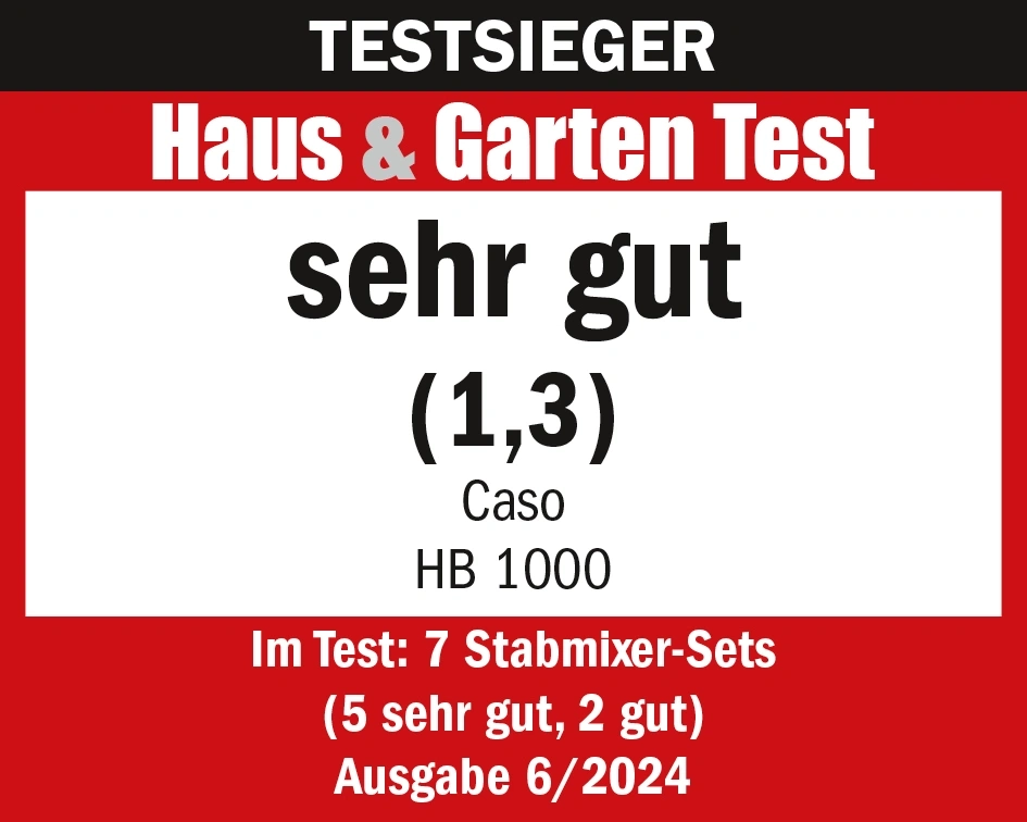 Test Haus & Garten: sehr gut (1,3) für Caso HB 1000, Ausgabe 6/2024, 7 Stabmixer-Sets getestet.