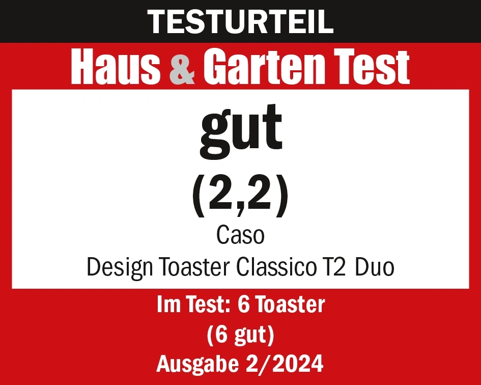 Test result Haus & Garten Test good (2.2) Caso Design Toaster Classico T2 Duo Issue 2/2024