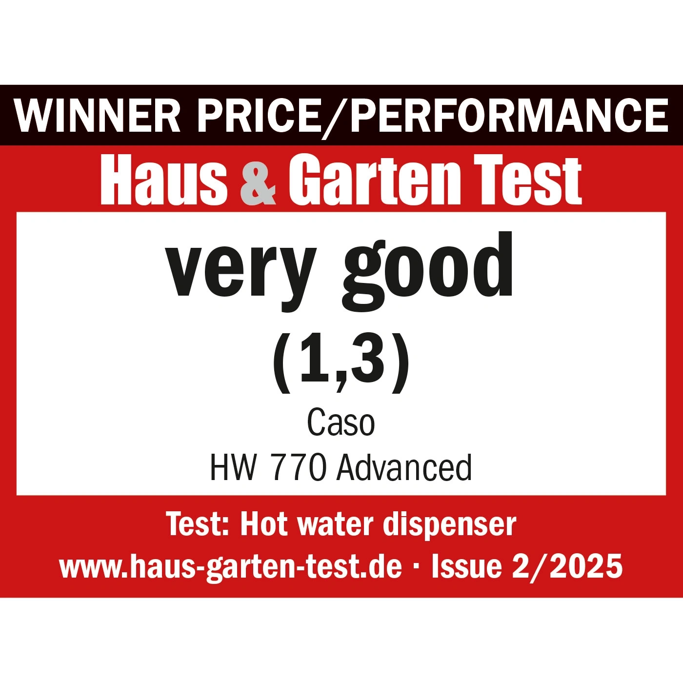 Winner Price/Performance House & Garden Test very good (1.3) Caso HW 770 Advanced