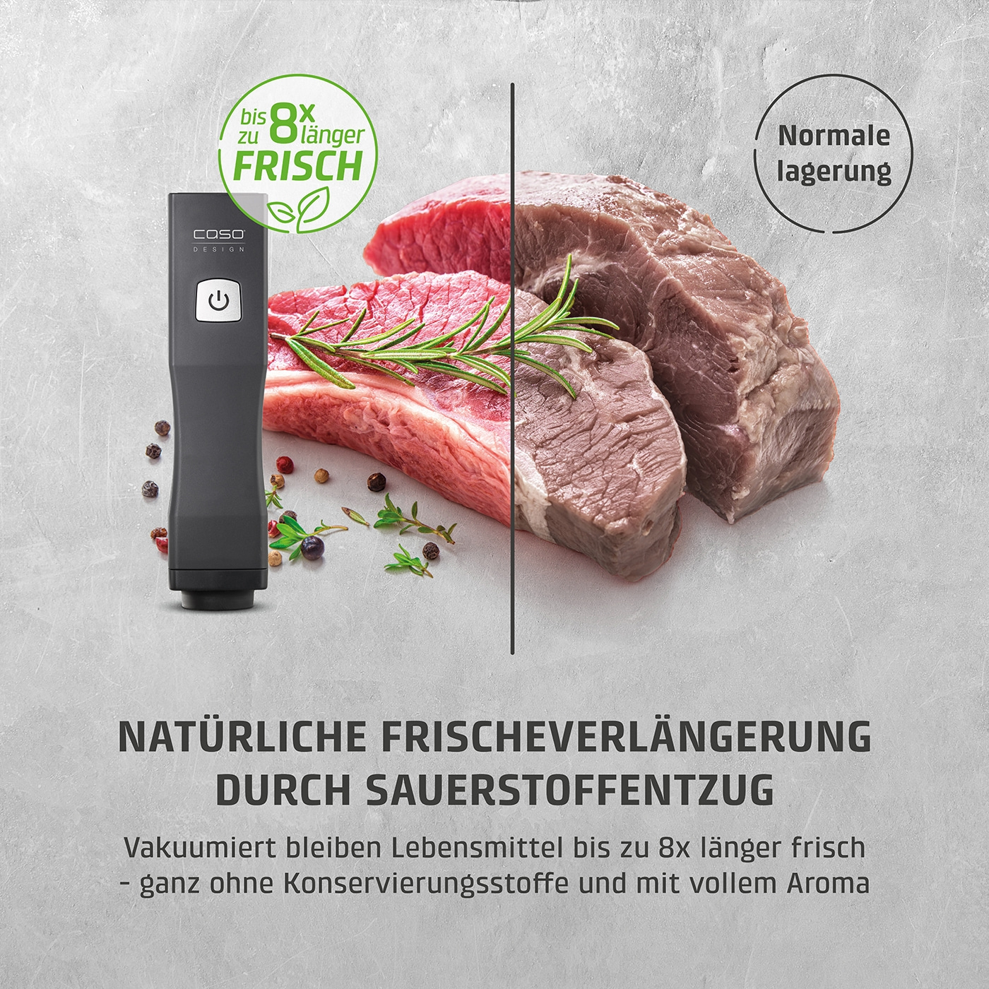 Freshness extension by oxygen removal. Food stays fresh longer without preservatives.