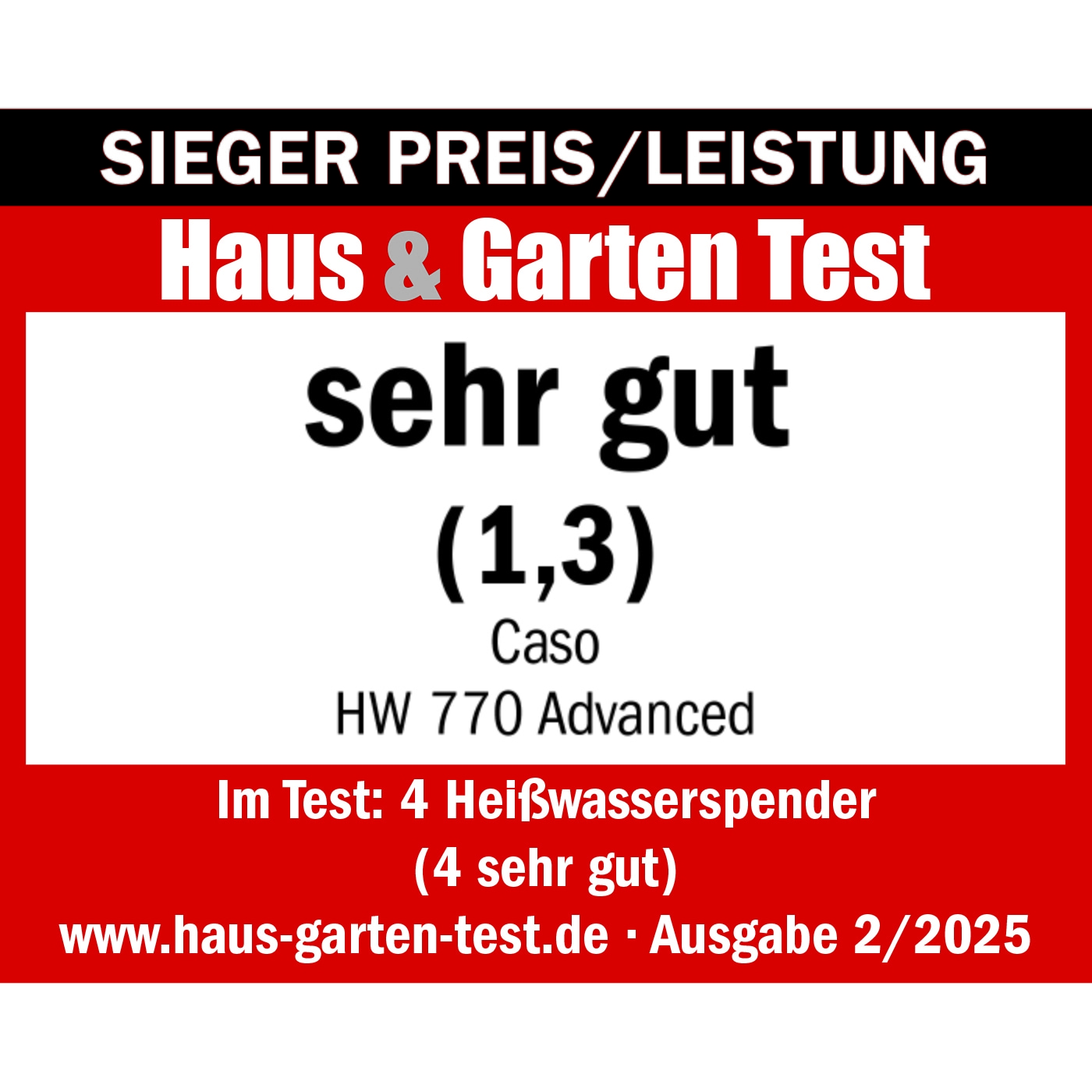 Auszeichnung für Caso HW 770 Advanced: Sehr gut, Haus & Garten Test, Ausgabe 2/2025
