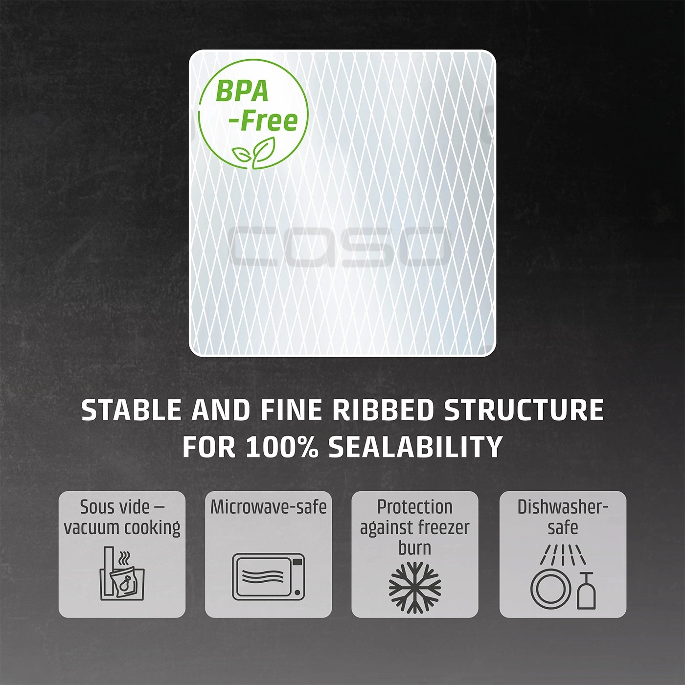 Stable and fine ribbed structure for Sous vide vacuum cooking and microwaving. Protection against freezer burn and Dishwasher safe