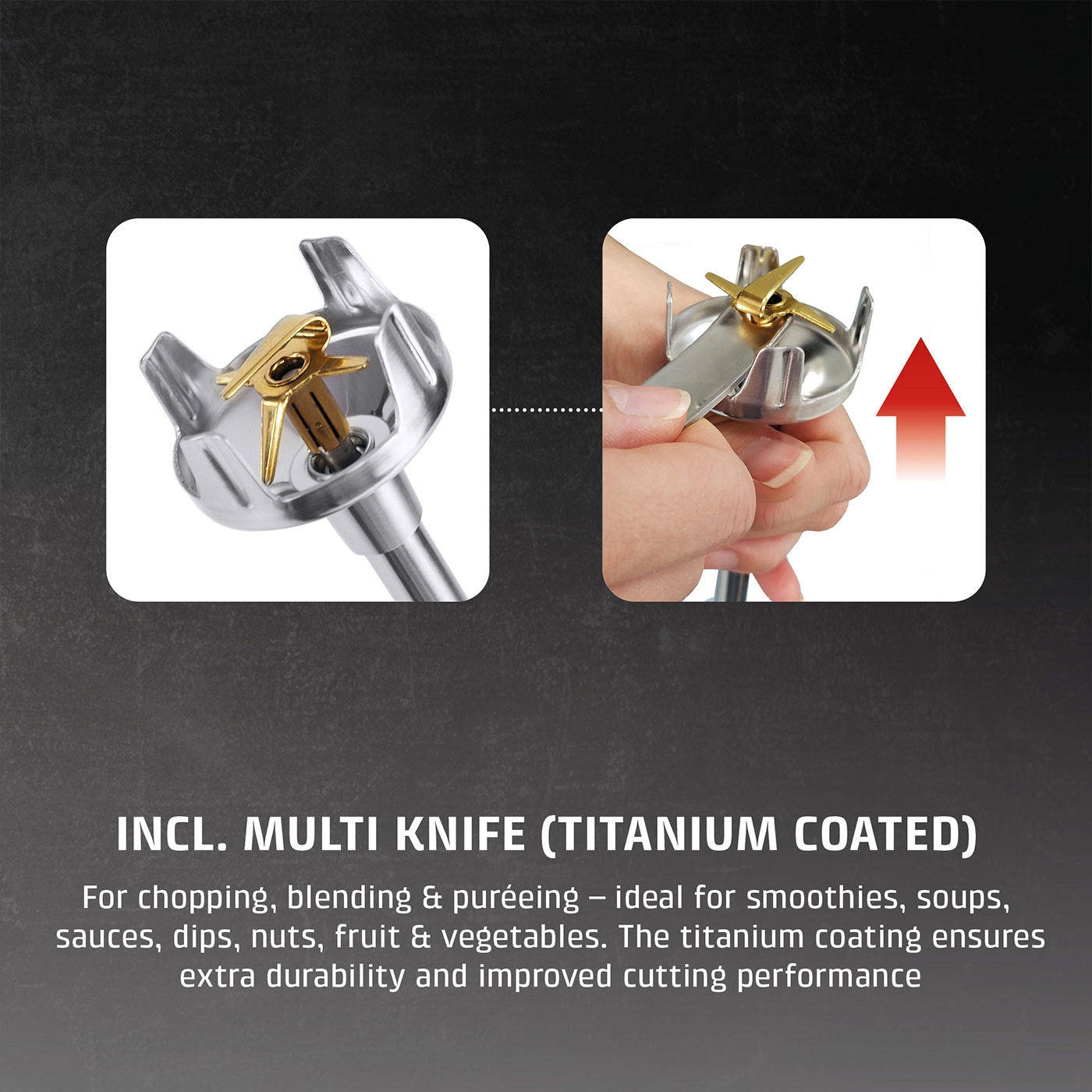 Titanium coated multi-blade for smoothies, soups, sauces, dips, nuts, fruits & vegetables.