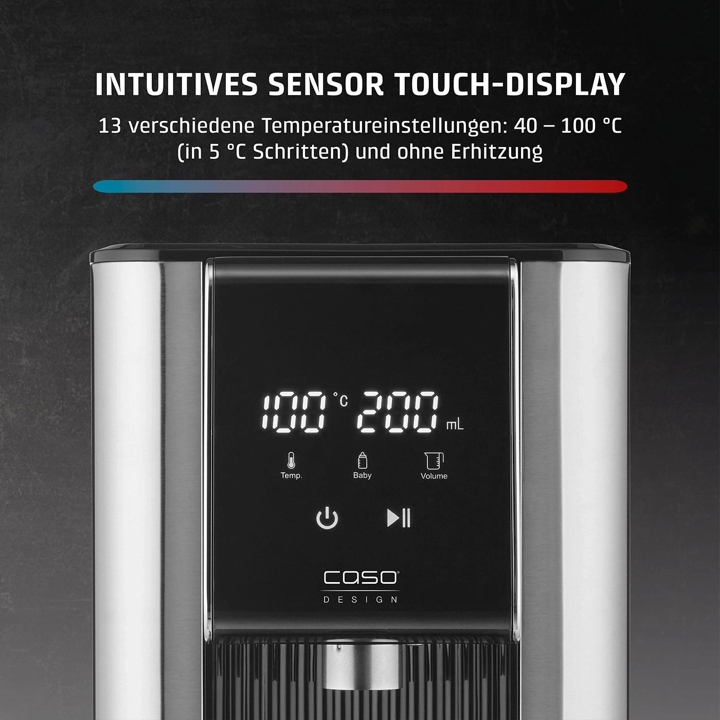 Intuitives Sensor-Touch-Display mit Temperatur- und Volumenanzeige, Baby-Funktion.