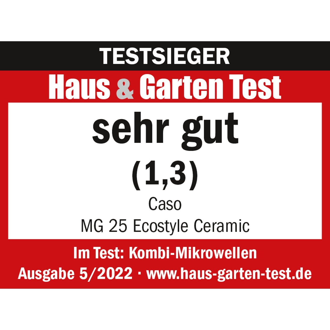 Testauszeichnung für Mikrowelle: Sehr gut, Haus & Garten Test, Caso MG 25 Ecostyle Ceramic.