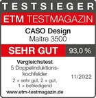 Testmagazin-Auszeichnung für CASO Design Maitre 3500: Sehr gut, 93,0%, 11/2022.