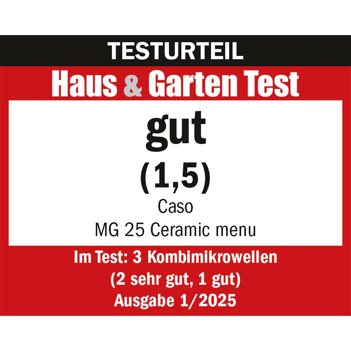 Testurteil Haus & Garten Test: gut (1,5) für Caso MG 25 Ceramic menu, Ausgabe 1/2025