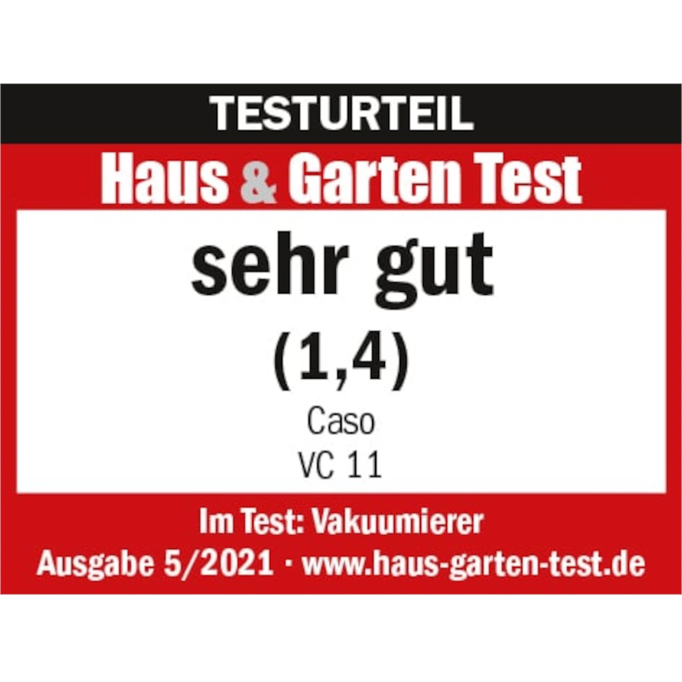 Testurteil Haus & Garten Test sehr gut (1,4) Caso VC 11 Vakuumierer Ausgabe 5/2021