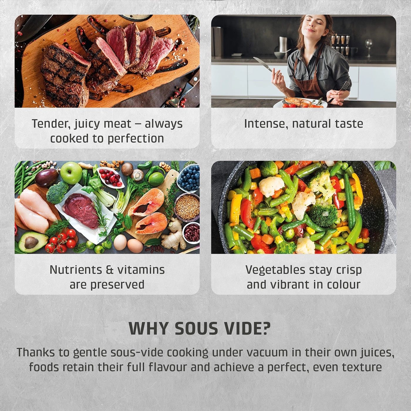 Sous-vide applications: meat, fish, fruit, vegetables, yogurt, baby food, and chocolate.