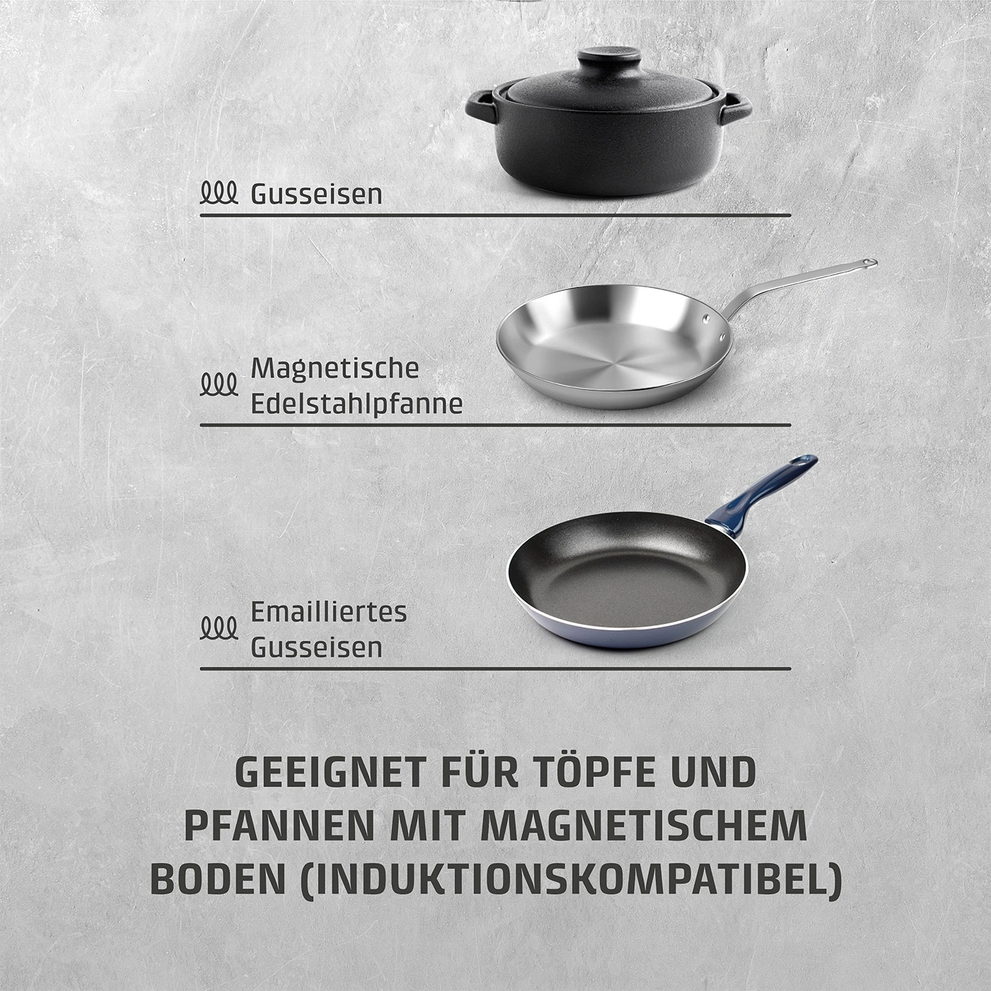 Kochgeschirr: Gusseisen, Edelstahlpfanne, emailliertes Gusseisen, induktionsgeeignet.