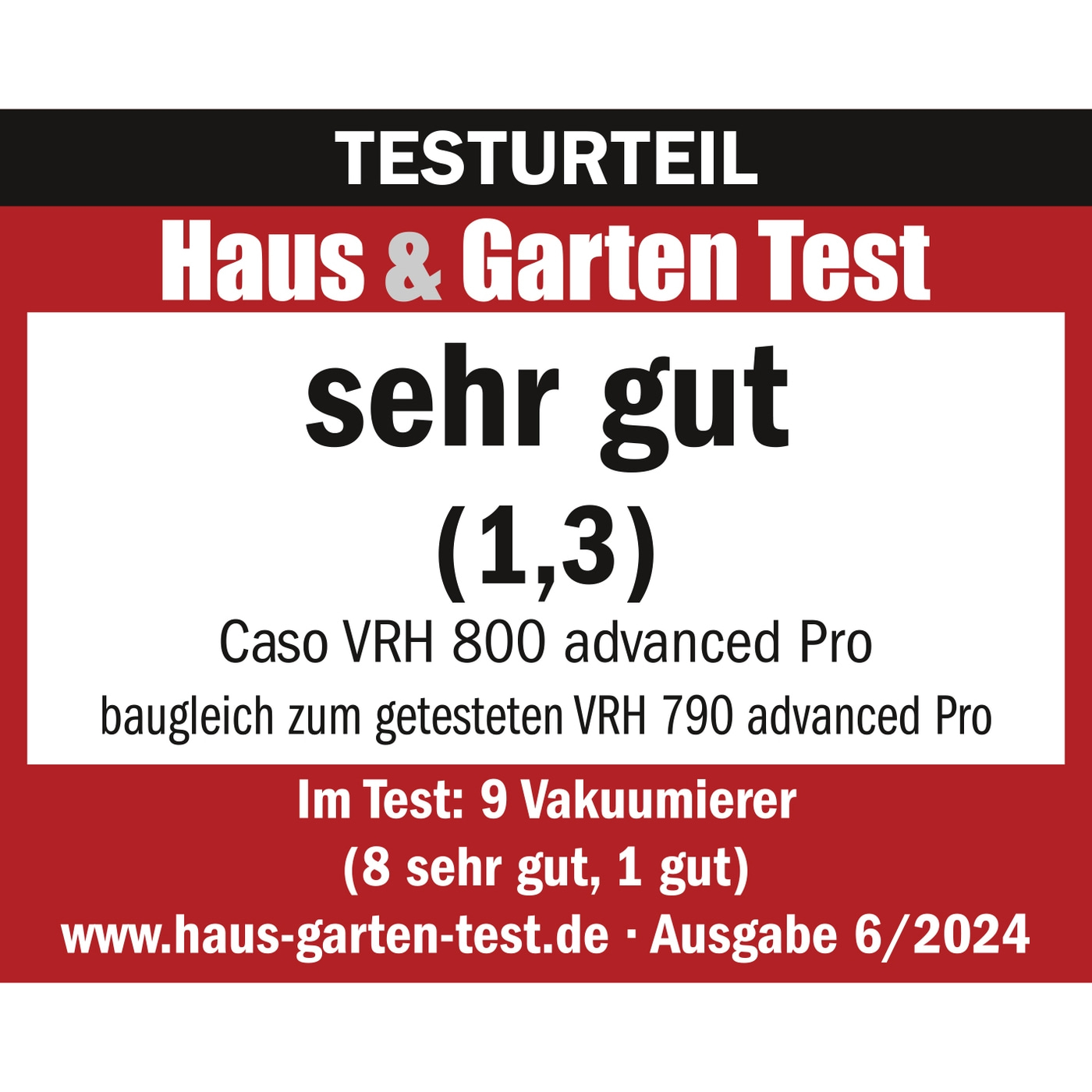 Testurteil Haus & Garten Test: sehr gut (1,3) für Caso VRH 800 advanced Pro.