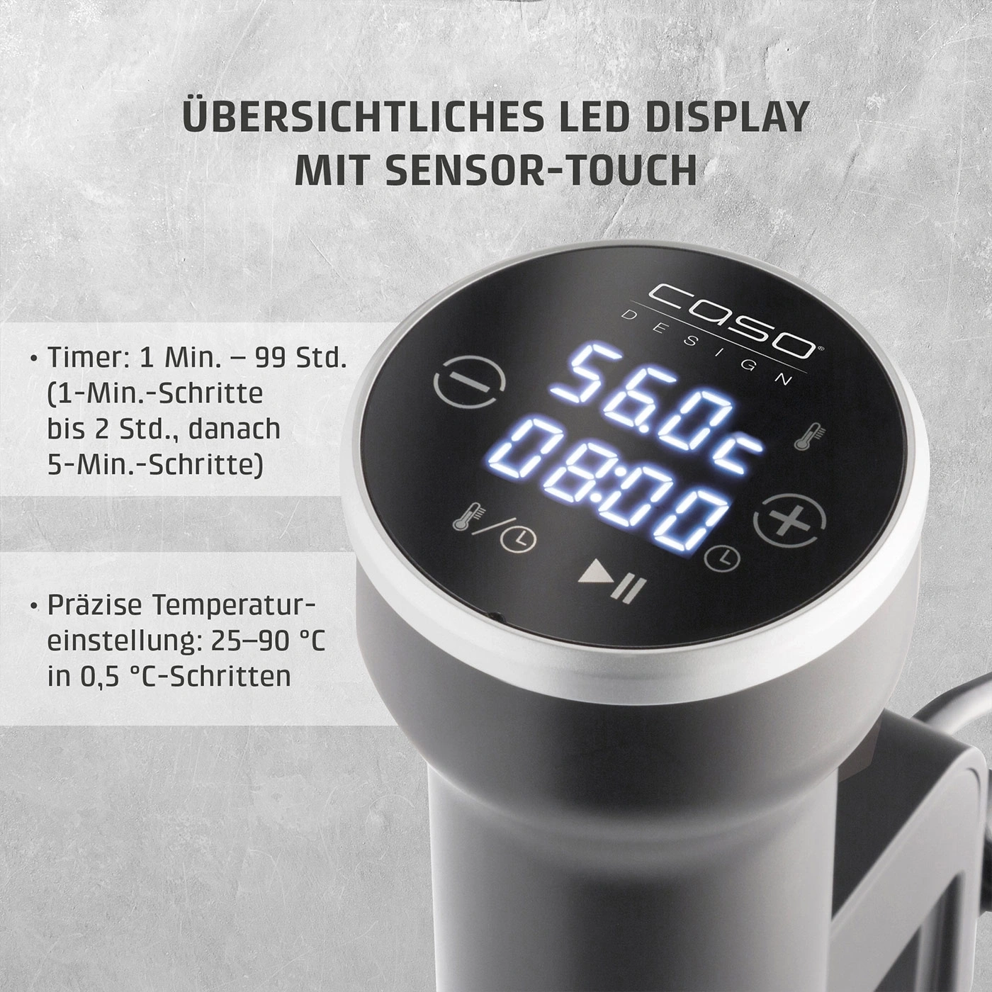 Ein Sous-Vide-Garer mit digitalem Display und Touch-Bedienung.