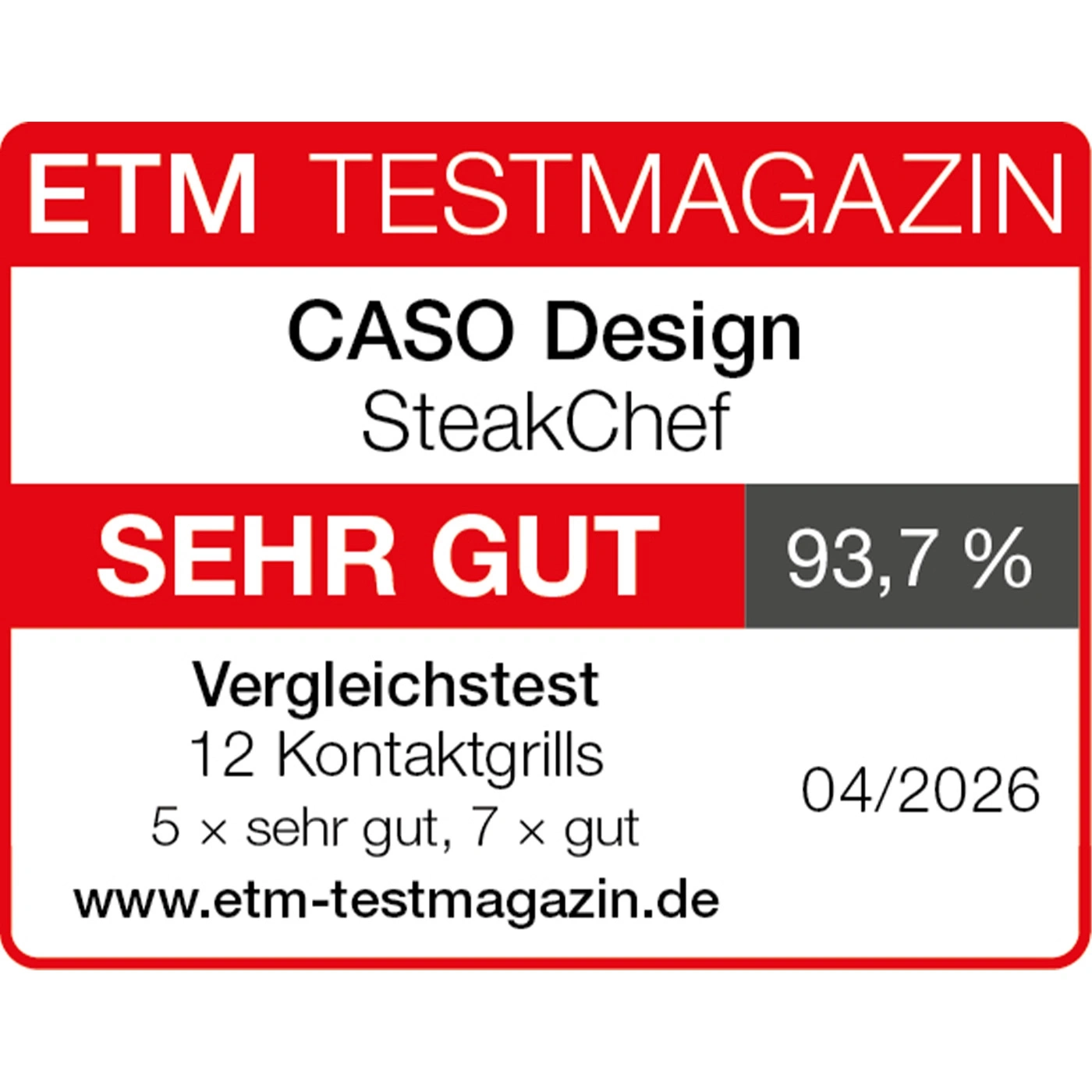 Siegel ETM Testmagazin mit "Sehr Gut" für Caso Design SteakChef, 93,7%