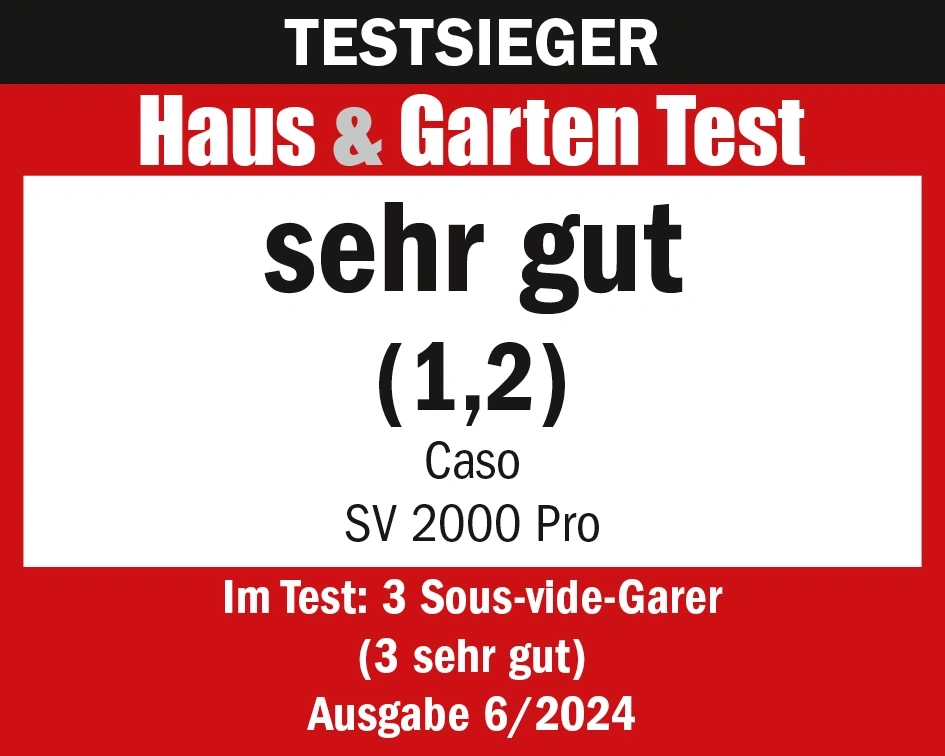 Test Haus & Garten: very good (1.2) for Caso SV 2000 Pro, issue 6/2024
