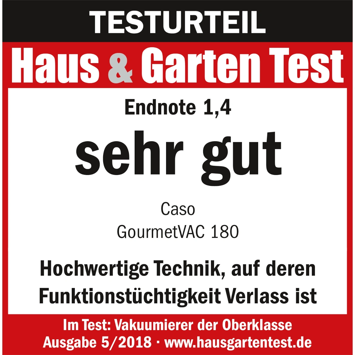 Test result Haus & Garten Test, grade 1.4, very good, Caso GourmetVAC 180, vacuum sealer