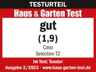 Testurteil Haus & Garten Test gut (1,9) Caso Selection T2 Toaster Ausgabe 2/2023