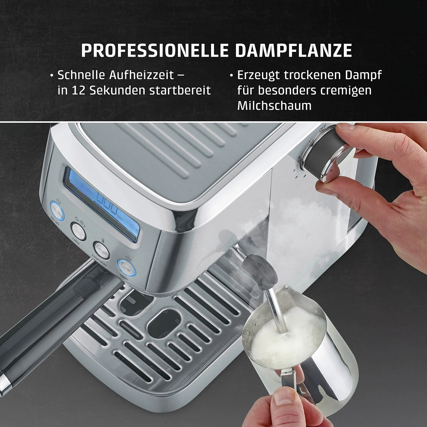 Kaffeemaschine mit Milchschaum, professionelle Dampflanze, schnelle Aufheizzeit, cremiger Milchschaum.