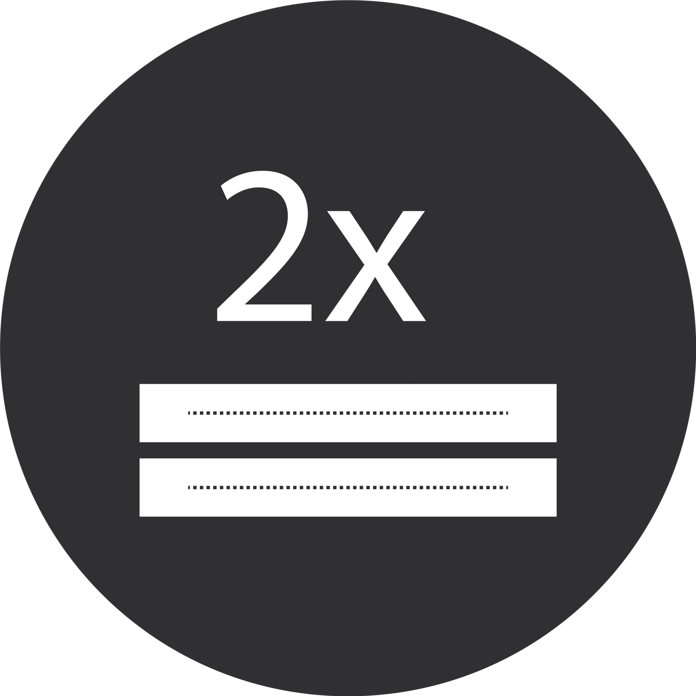 Gray circle with white text 2x and two white rectangles below it.