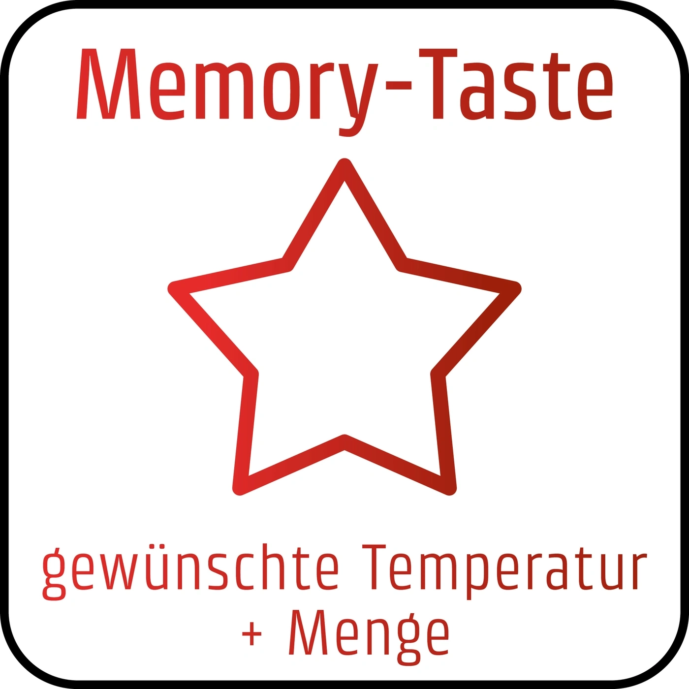 Memory-Taste, Stern, gewünschte Temperatur + Menge, rotes Logo auf weißem Hintergrund