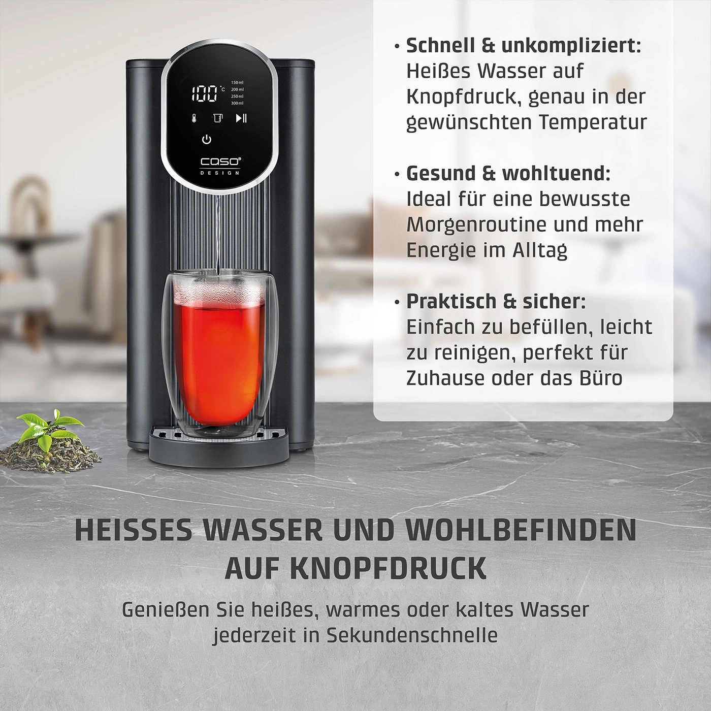 Heißes Wasser auf Knopfdruck, ideal für Morgenroutine und Büro.