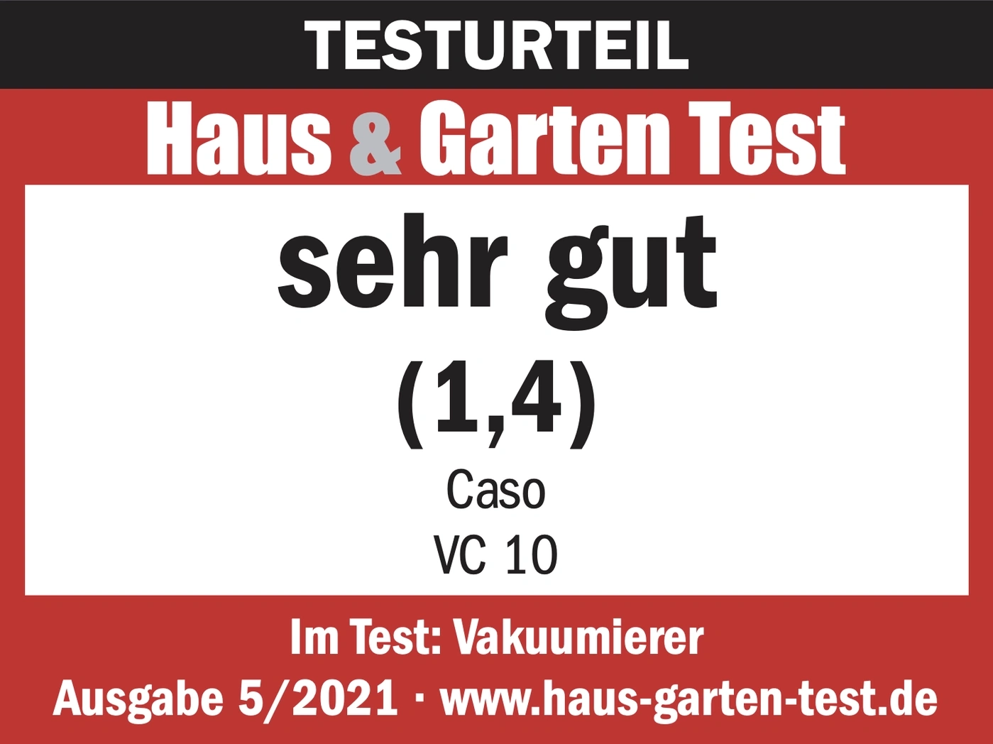 Test result Haus & Garten Test very good (1.4) Caso VC 10 vacuum sealer issue 5/2021