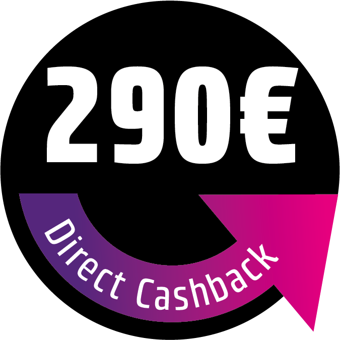 Save 290 € Direct Cashback! The discount will be deducted directly in the shopping cart.