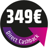 349 € Direct Cashback sichern! Der Rabatt wird direkt im Warenkorb abgezogen.