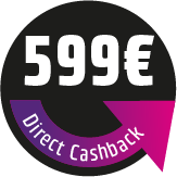 599 € Direct Cashback sichern! Der Rabatt wird direkt im Warenkorb abgezogen.